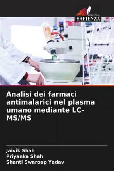 Analisi dei farmaci antimalarici nel plasma umano mediante LC-MS/MS
