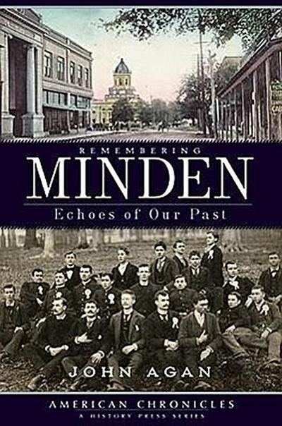 Remembering Minden:: Echoes of Our Past