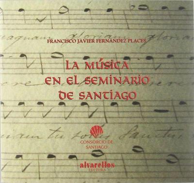 La música en el seminario de Santiago : inventario del archivo diocesano