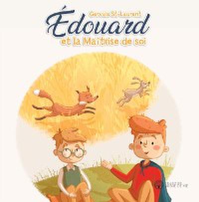 Édouard et la maîtrise de soi
