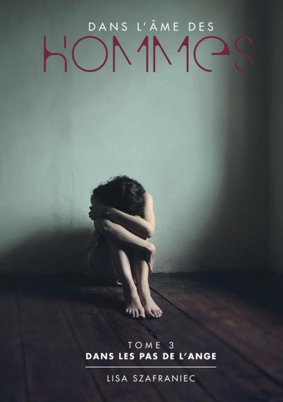 Dans les pas de l’ange - Tome 3