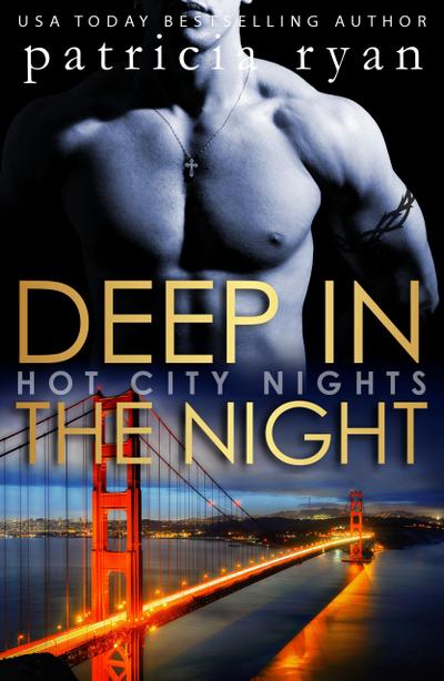 Deep in the Night (Hot City Nights, #2)