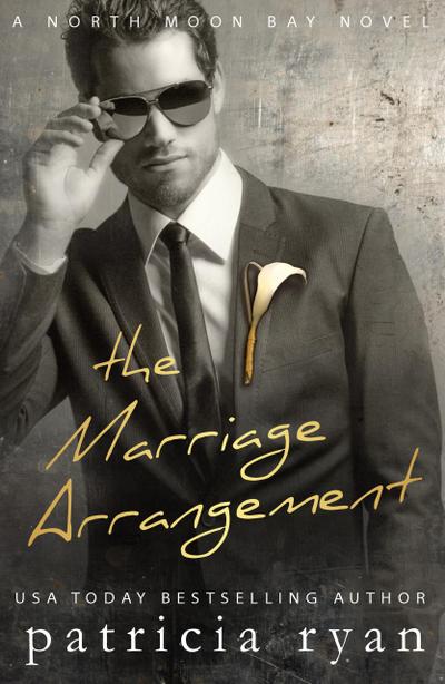 The Marriage Arrangement (North Moon Bay, #2)