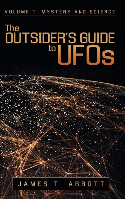 The Outsider’s Guide to UFOs
