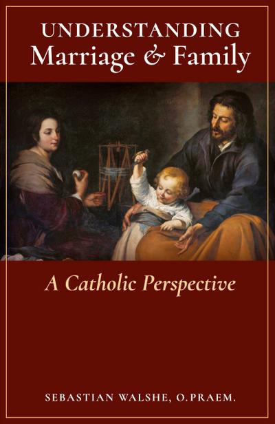 Understanding Marriage & Family