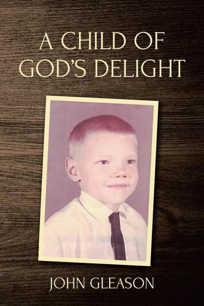 A Child of God’s Delight