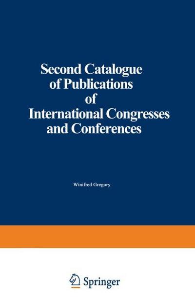 Second Catalogue of Publications of International Congresses and Conferences