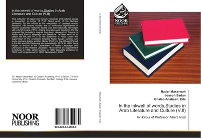In the inkwell of words,Studies in Arab Literature and Culture (V.II)