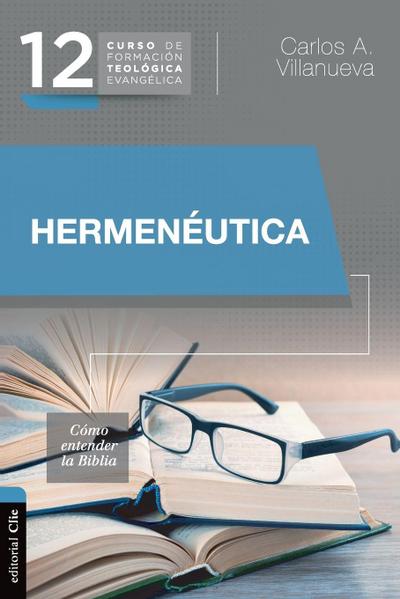 Hermenéutica, cómo entender la Biblia