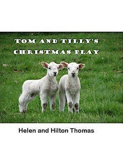 Tom and Tilly’s Christmas Play