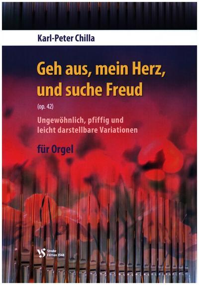 Geh aus, mein Herz, und suche Freud op.42für Orgel