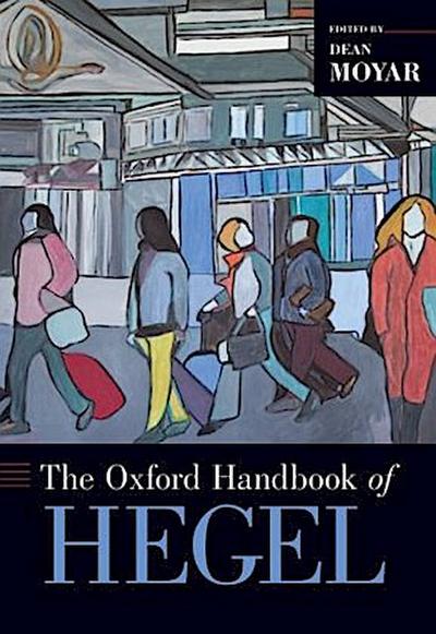 Oxford Handbook of Hegel