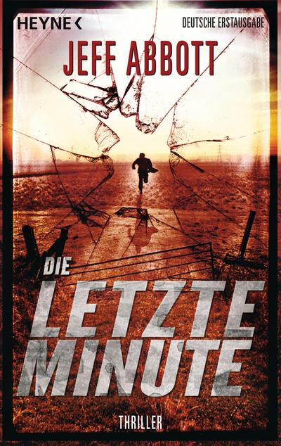 Abbott, J: Die letzte Minute