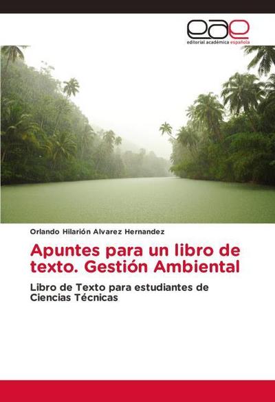 Apuntes para un libro de texto. Gestión Ambiental