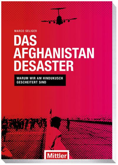 Das Afghanistan Desaster