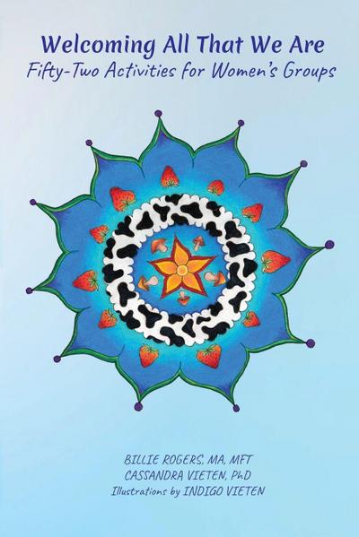 Welcoming All That We Are