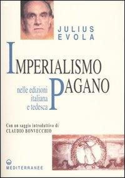 Imperialismo pagano. Ediz. italiana e tedesca