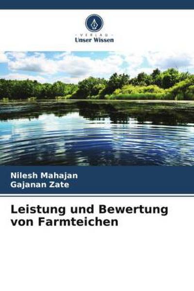 Leistung und Bewertung von Farmteichen