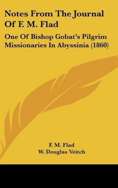 Notes From The Journal Of F. M. Flad