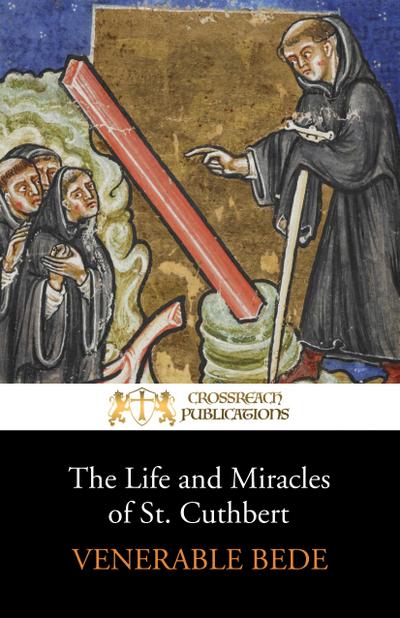 The Life and Miracles of St. Cuthbert