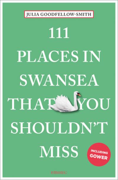 111 Places in Swansea That You Shouldn’t Miss