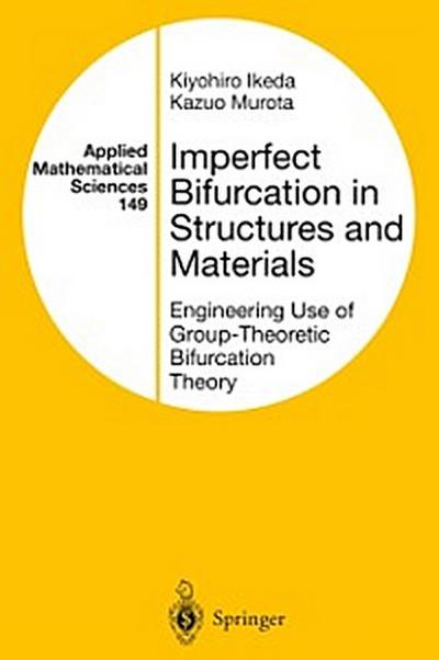 Imperfect Bifurcation in Structures and Materials