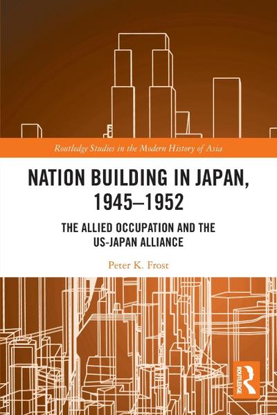 Nation Building in Japan, 1945-1952