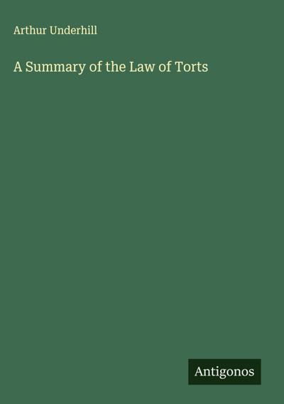 A Summary of the Law of Torts