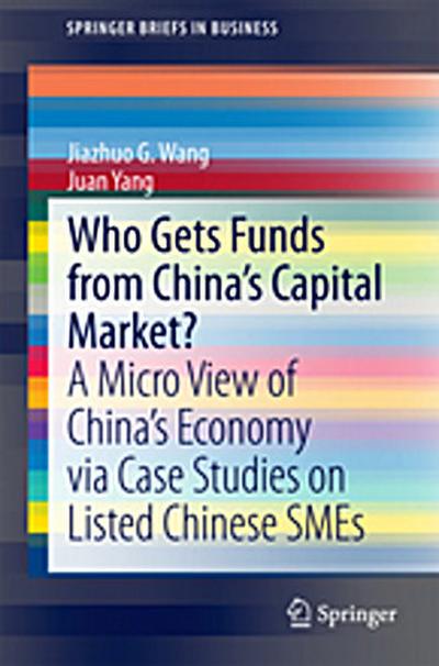 Who Gets Funds from China’s Capital Market?