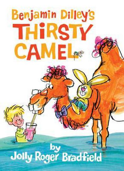 Benjamin Dilley’s Thirsty Camel