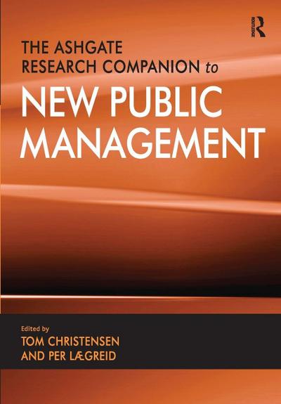 The Ashgate Research Companion to New Public Management