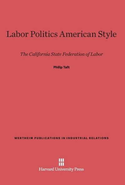 Labor Politics American Style