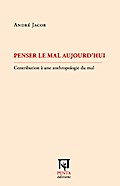 Penser le mal aujourd’hui