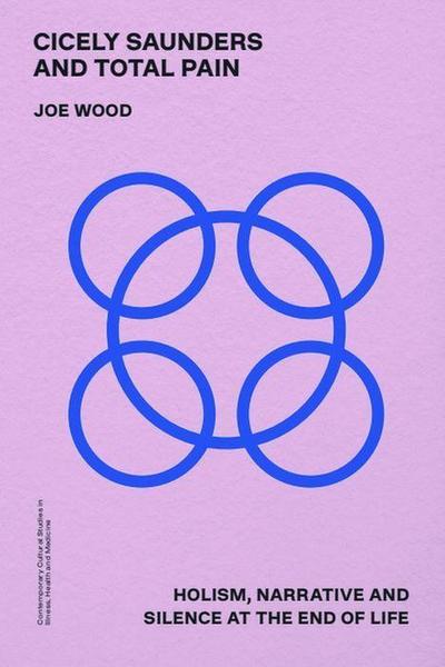 Cicely Saunders and Total Pain