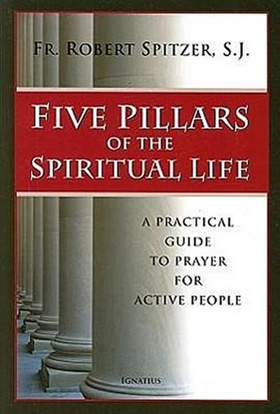 Five Pillars of the Spiritual Life