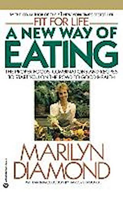 A New Way of Eating from the Fit for Life Kitchen