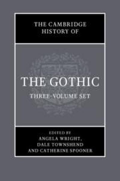 The Cambridge History of the Gothic 3 Volume Hardback Set