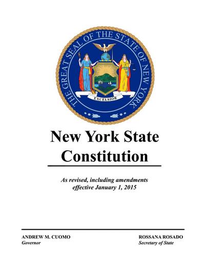 New York State Constitution - As revised, including amendments effective January 1, 2015