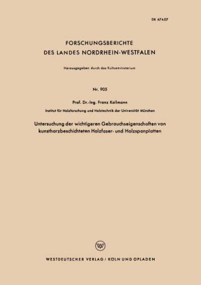 Untersuchung der wichtigeren Gebrauchseigenschaften von kunstharzbeschichteten Holzfaser- und Holzspanplatten