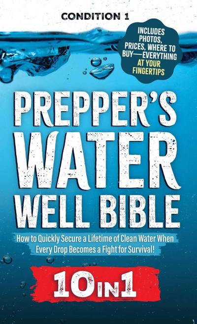 PREPPER’S WATER WELL BIBLE