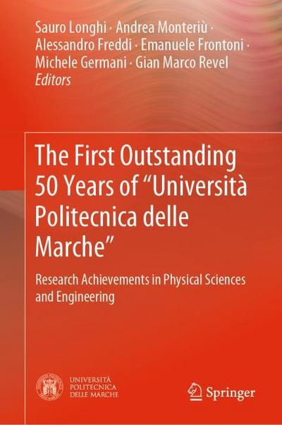 The First Outstanding 50 Years of "Università Politecnica delle Marche"