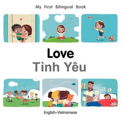 My First Bilingual Book-Love (English-Vietnamese)