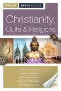 Rose Bible Basics: Christianity, Cults & Religion