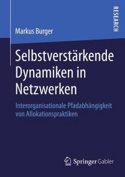 Selbstverstärkende Dynamiken in Netzwerken