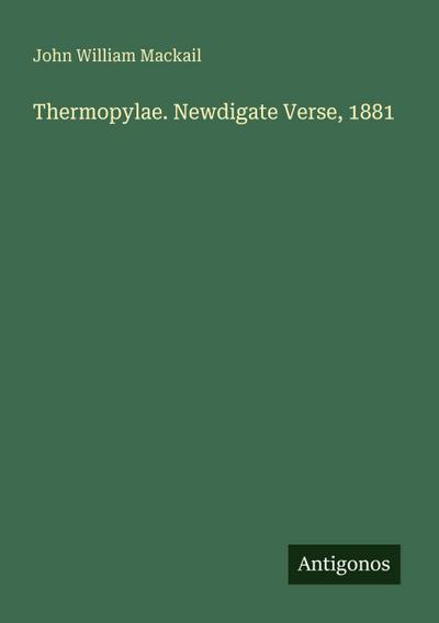 Thermopylae. Newdigate Verse, 1881