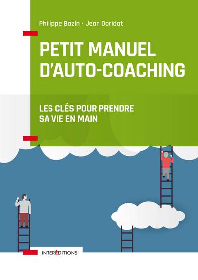 Petit manuel d’auto-coaching - 3e éd.