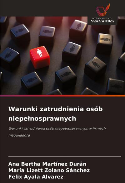 Warunki zatrudnienia osób niepe¿nosprawnych