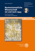 Neutestamentliche Wissenschaft vor und nach 1945: 