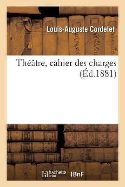 Théâtre, Cahier Des Charges