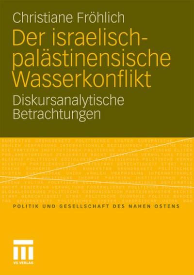 Der israelisch-palästinensische Wasserkonflikt
